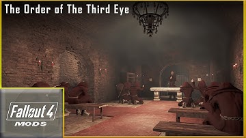 Fallout 4 Modding | The Order Of The Third Eye