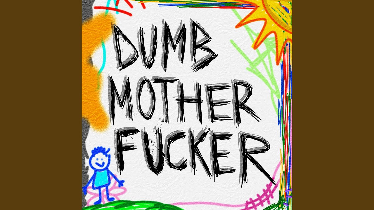 Dumb Motherfucker (Outro)