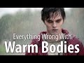 Everything Wrong With Warm Bodies In 17 Minutes Or Less