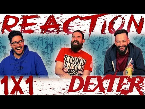 Dexter 1x1 REACTION!! "Dexter" REUPLOAD