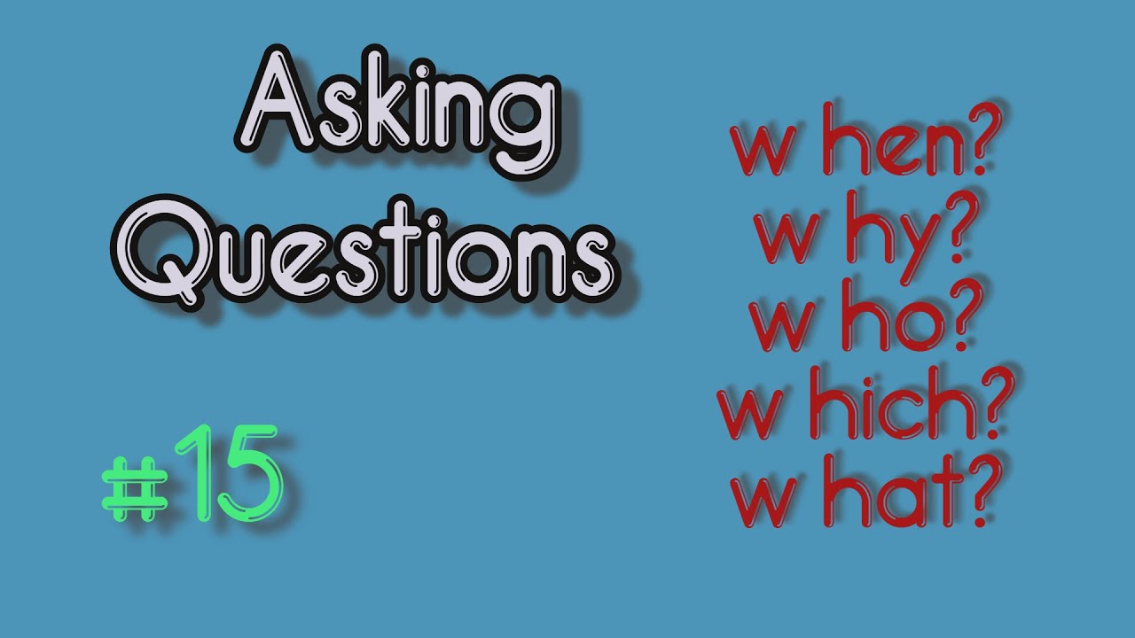 ASKING QUESTION