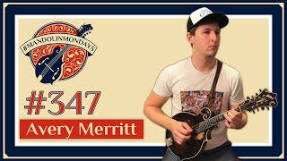 Mandolin Mondays Featuring Avery Merritt /// \