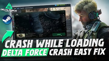 How To Fix Delta Force Crash While Entering the Match or Loading ✅ | Delta Force Easy Crash Fix 2025