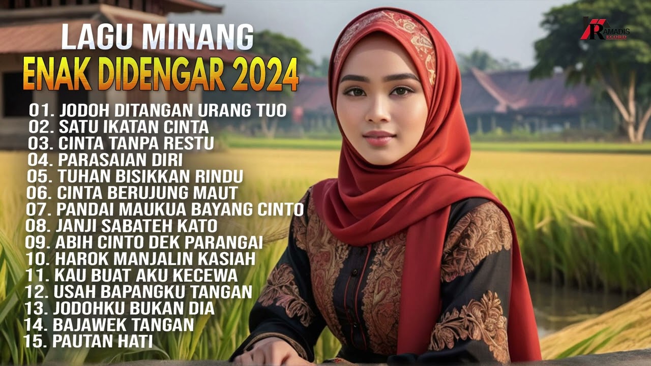 Lagu Minang Enak Didengar 2024 -  Lagu Minang Terbaru 2024