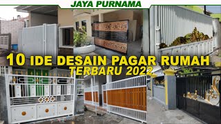 10 IDE MODEL PAGAR RUMAH TERBARU 2022