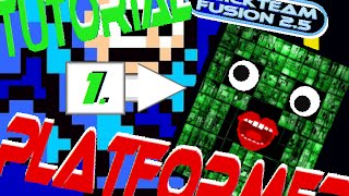 ◁ ◀ ◁ Fusion 2.5 Tutorial ① Platformer [ Clickteam ] ▶ ▷ ▶