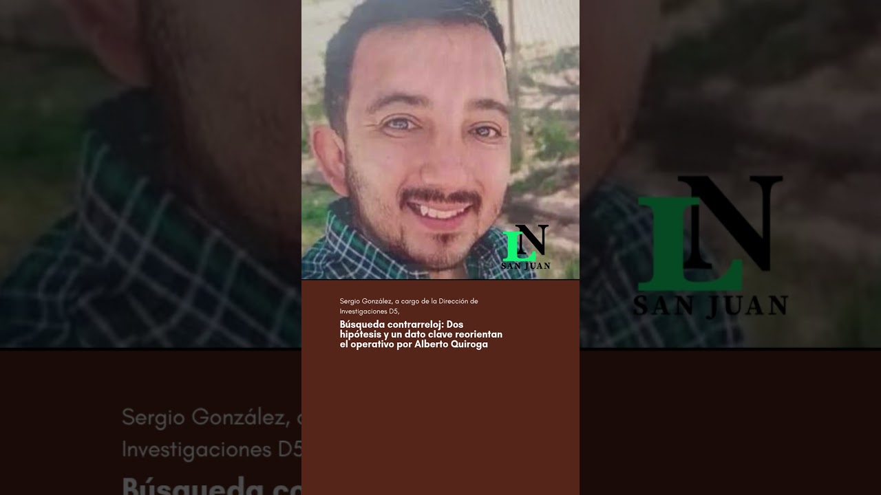 Búsqueda contrarreloj: Dos hipótesis y un dato clave reorientan el operativo por Alberto Quiroga