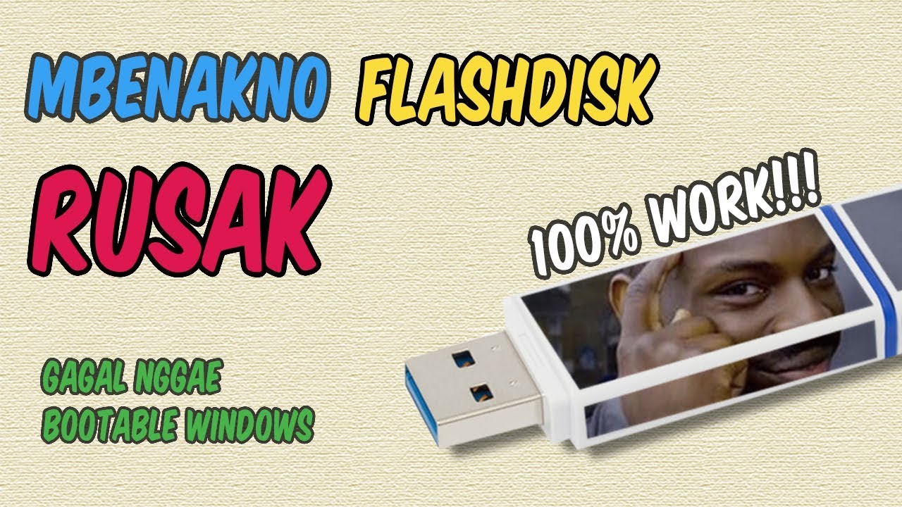 Cara Memperbaiki Flashdisk Rusak Karena Membuat Bootable Windows Dengan