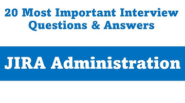 JIRA Admin Interview Questions with Answer | Top 20