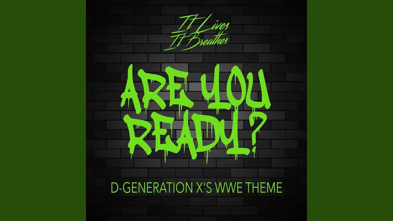 YouTube에서 Are You Ready? (D-Generation X's WWE Theme) 보기 YouTube에서 Are You Ready? (D-Generation X's WWE Theme) 보기