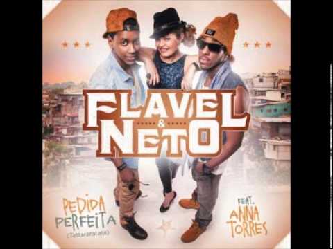 Flavel & Neto Feat. Anna Torres Pedida Perfeita (tararatata) (EXCLU FHC39)