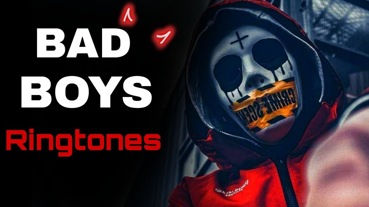 BAD Boys Ringtones 2021 🔥 🔥 😎 😎 Rimix ringtone Suku tons YouTube