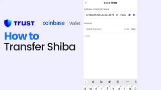 How to Transfer/Send Shiba from Trust Wallet to Coinbase Wallet