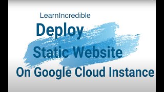 How to Deploy Static Website on Google Cloud Instances