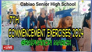 7th Commencement Exercises 2024 Graduation March 🎓Cabiao Senior High School🎓🎓🎓