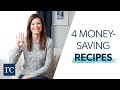 My Top 4 Money-Saving Recipes