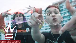 Dryboy Feat. Clever - Summer Nights Official Music