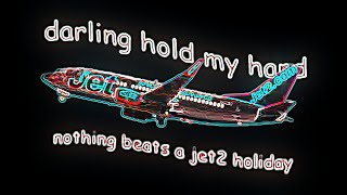 Nothing Beats a Jet2 Holiday Vocoded To Heaven On This Earth