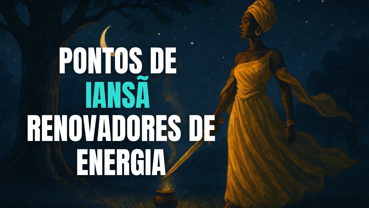 LINDOS PONTOS DE IANSÃ PARA RENOVAR AS ENERGIAS E COMEÇAR A SEMANA