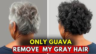 Goodbye Gray Hair! The Guava That Naturally Removes Gray Hair screenshot 5