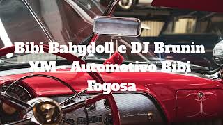 Bibi Babydoll e DJ Brunin XM - Automotivo Bibi Fogosa