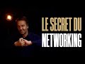 Le secret du networking