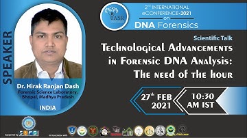 Technological Advancements in Forensic DNA Analysis: The Need of the Hour | Dr. Hirak Ranjan Dash
