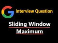 Sliding Window Maximum - Monotonic Queue - Leetcode 239