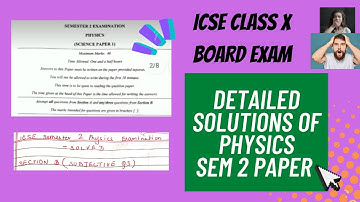 🔴DETAILED ANALYSIS AND DISCUSSION OF PHYSICS SEM 2 QUESTION PAPER |ICSE PHYSICS