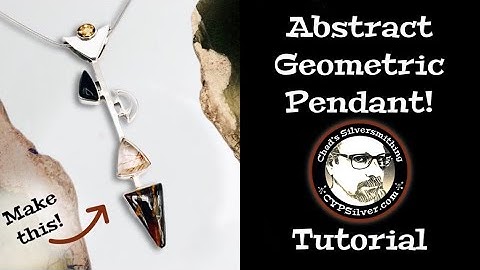 Make an Abstract Geometric Pendant: A Silversmithing Tutorial