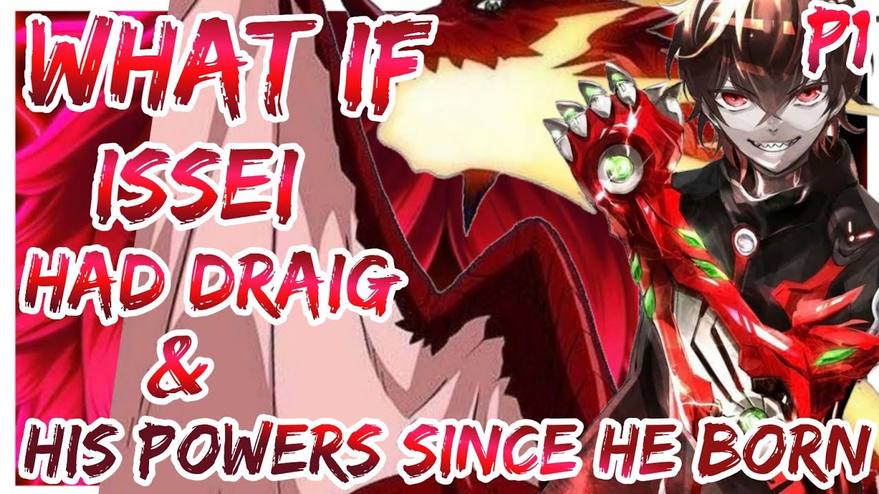 What If Issei Had Draig And His Powers Since He Born | Part 1