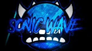 Geometry Dash [Extreme Demon] Sonic Wave by Cyclic