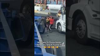 Be Ready To Throw Hands When You Skip A Trucker In Line👊💥👊💥👊💥👊 #trucker #fight #fyp