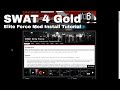 SWAT 4 Elite Force Mod Install Tutorial
