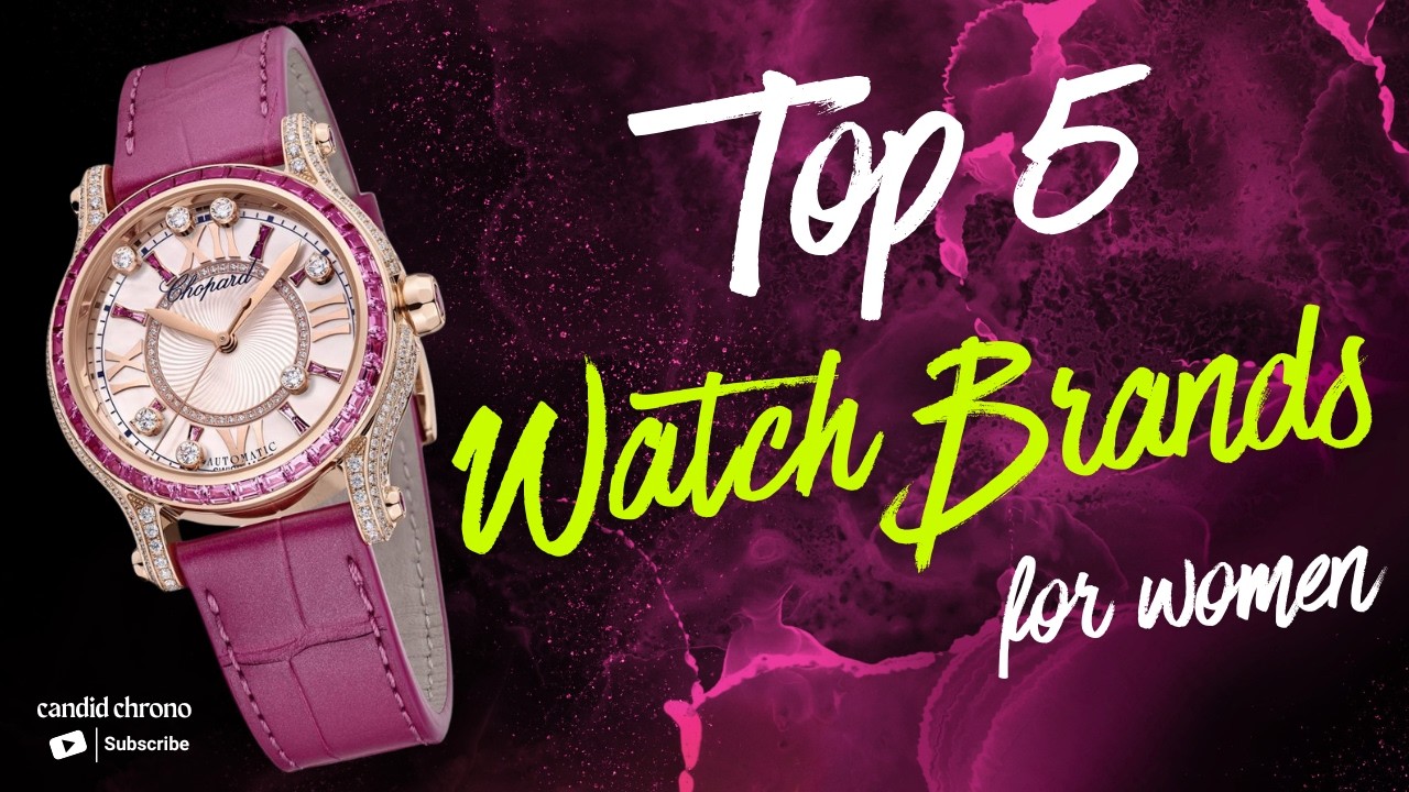 Top Luxury Watch Brands for Women
