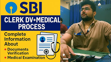 SBI Clerk DV & Medical Process Full Explained | Step by Step Guide #bankingbytesbymohit
