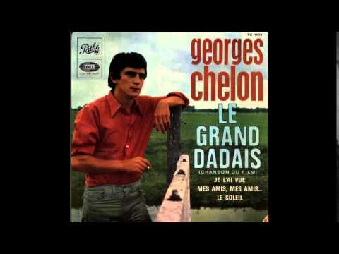 Georges Chelon — Georges Chelon   Le Grand dadais 04 Mes amis , mes amis