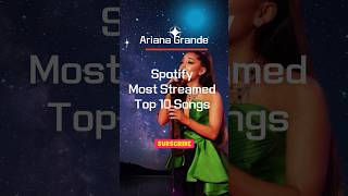 Ariana Grande Playlist - Most Streamed TOP 10 #shorts