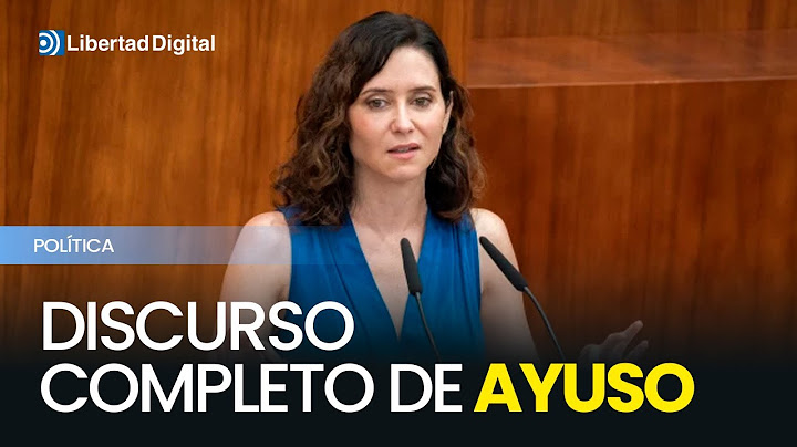 Discurso completo de Ayuso contra el PSOE y Sánchez en la Asamblea de Madrid