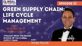 Green Supply Chain: Life Cycle Management