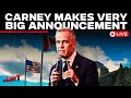 Mark Carney LIVE | “Strong Canada Means Stronger America” | US-Canada Ties LIVE | Trump On Canada
