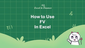 Learn How to Use the FV Function in Excel in 4 Minutes