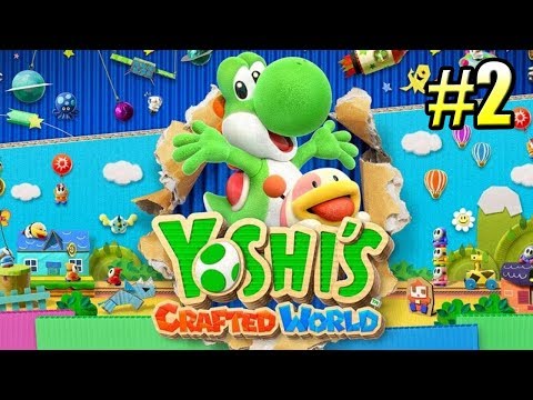 Видео: Yoshi's Crafted World #2 — Зажигательный Край {Switch} прохождение часть 2