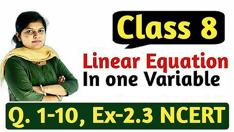 Q. 1-10,  Ex 2.3 - Linear Equations in One Variable - NCERT Maths Class 8th - Chapter 2