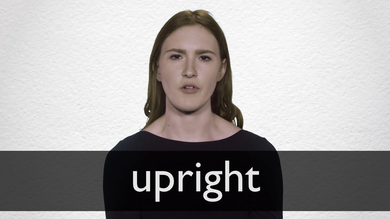 How To Pronounce UPRIGHT In British English YouTube How To Pronounce UPRIGHT In British English YouTube