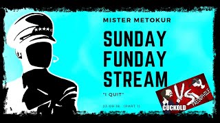 Mister Metokur (Sunday Funday Stream) (23-09-18)