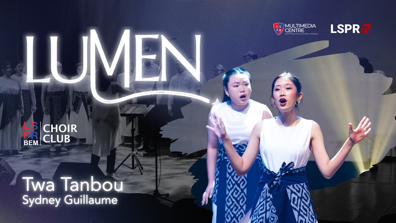 LSPR CHOIR CONCERT 2025 LUMEN | Twa Tanbou