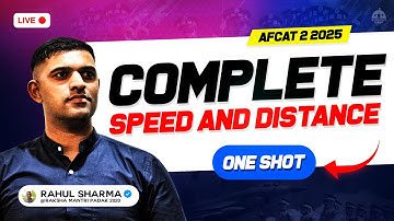 Complete Speed and Distance in one Lecture : AFCAT 2 2025 || SSC CGL 2025