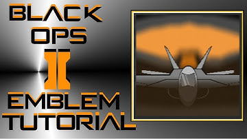 Call of Duty Black Ops 2 : Jet / Nuke Emblem Tutorial