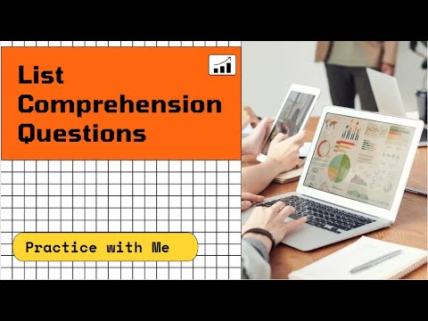 List Comprehension Questions |Practice with Me